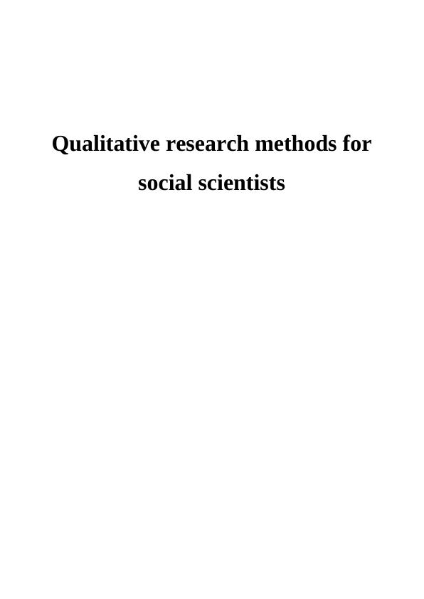 Qualitative Research Methods For Social Scientists