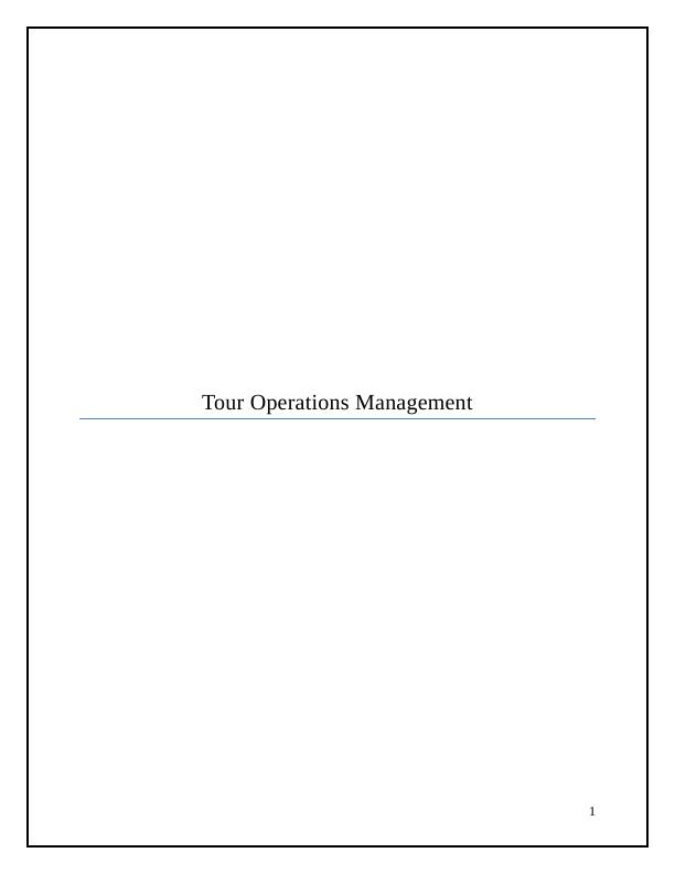 Tour Operations Management: Strategic and Tactical Decisions for Tour Operators_1