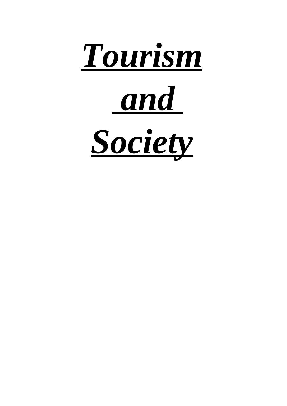 Impacts of Tourism on Society: Positive and Negative Effects