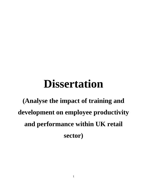 Analyzing the Impact of Training and Development on Employee Productivity and Performance within UK Retail Sector: A Study on Marks and Spencer_1