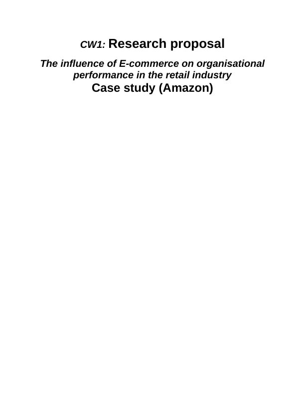 Influence of E-commerce on Organisational Performance in Retail Industry: A Case Study of Amazon_1