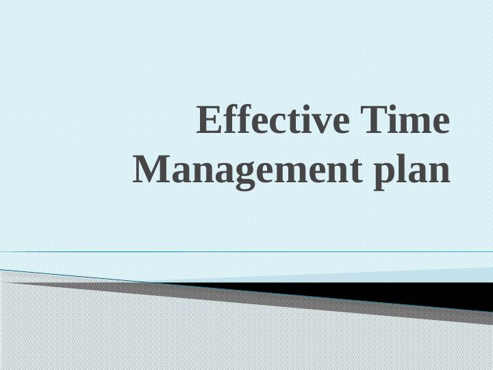 Effective Time Management Plan Tips, Benefits and Strategies