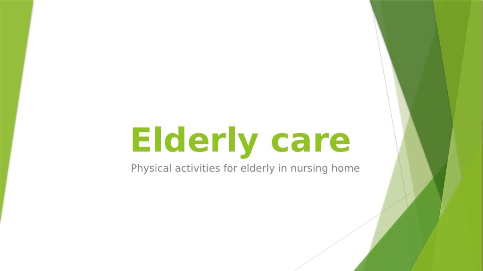 Physical Activities for Elderly in Nursing Homes_1