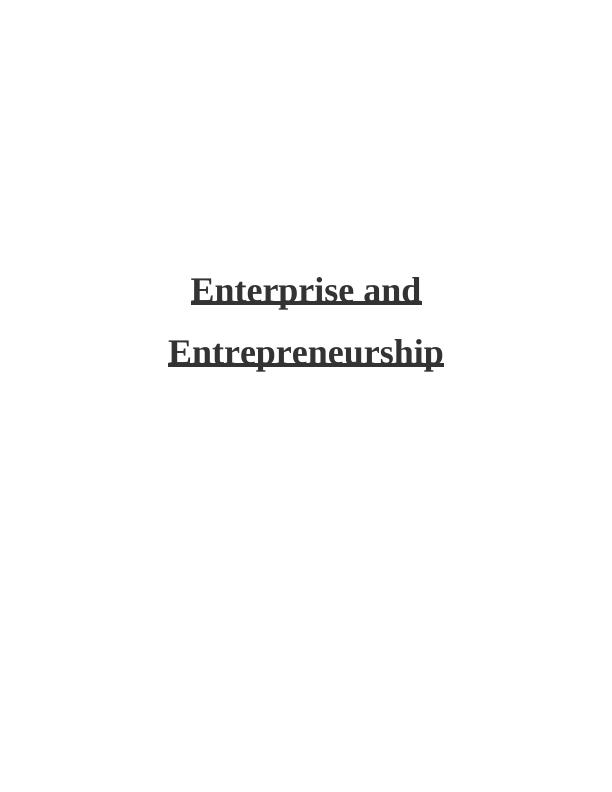 Enterprise and Entrepreneurship: Developing a Growth Sustainable Business Proposition_1