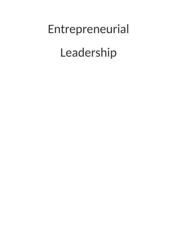 Entrepreneurial Leadership Critical Evaluation of Mark Zuckerberg's