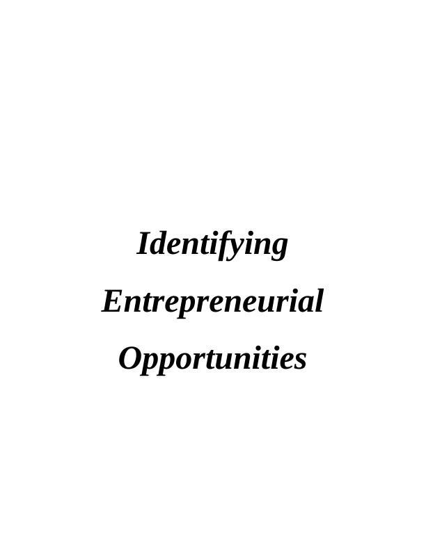 Identifying Entrepreneurial Opportunities - Desklib_1