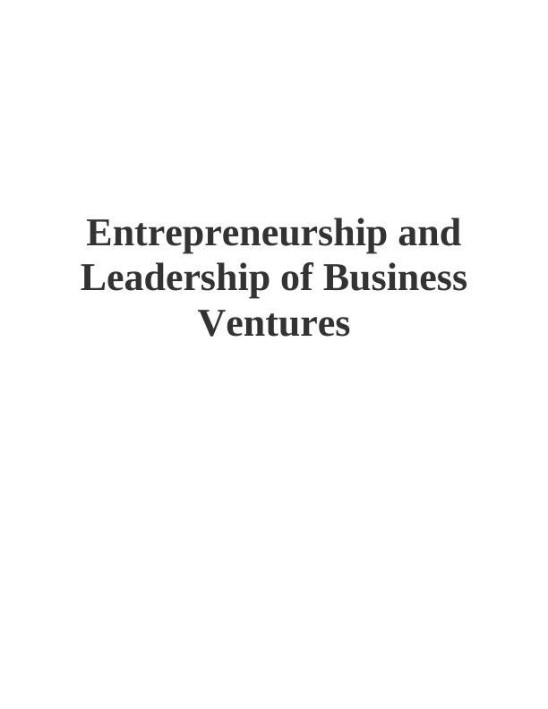 Entrepreneurship and Leadership of Business Ventures - BSS0182_1