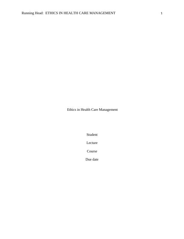 Ethics in Health Care Management_1