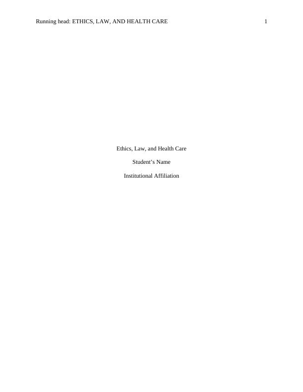 Ethics, Law, and Health Care - Case Study Analysis_1