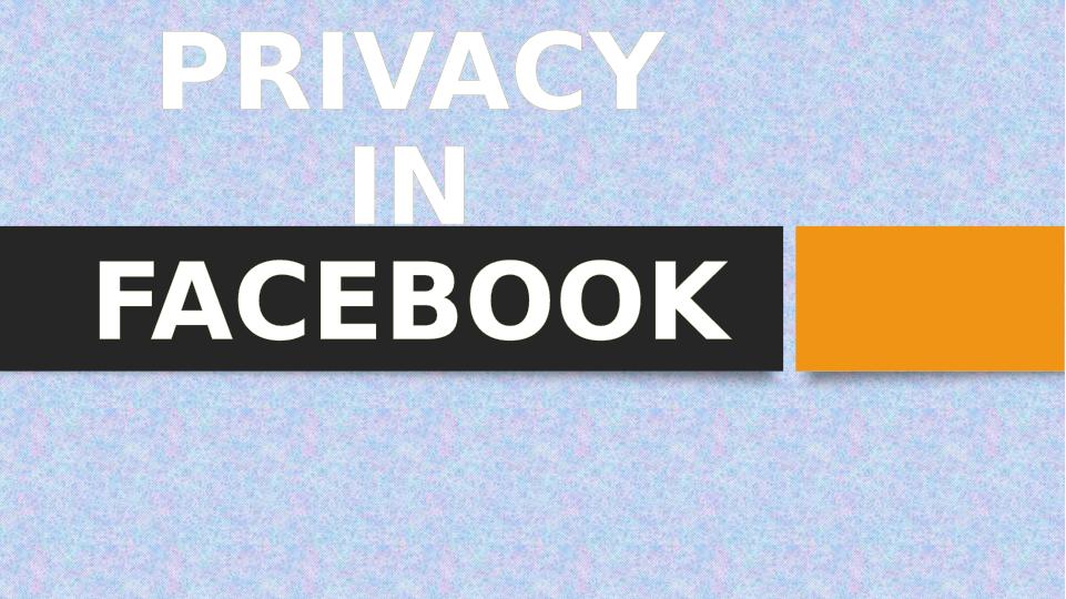 User Privacy in Facebook: Problems and Recommendations_1