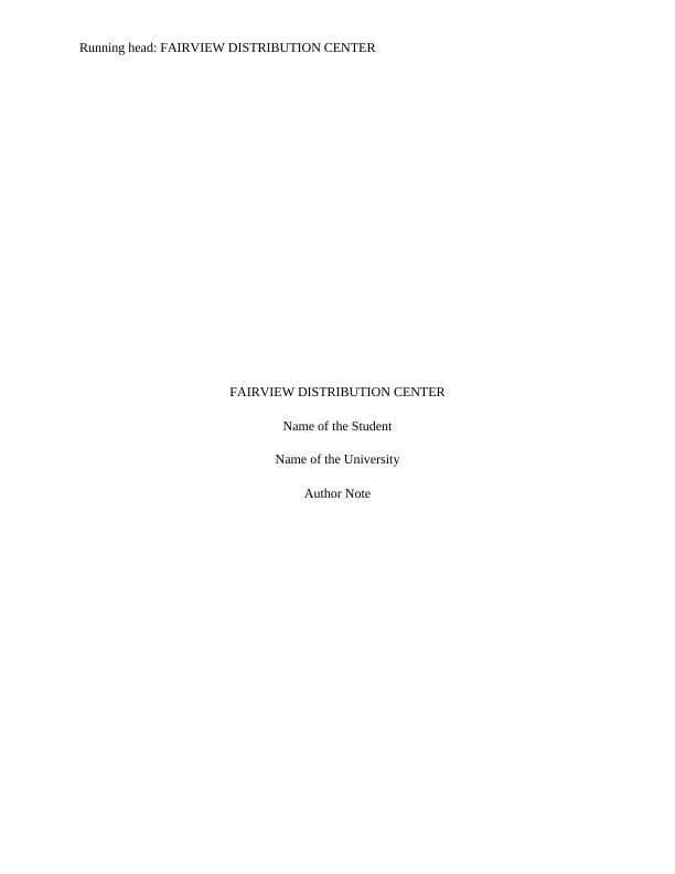 Fairview Distribution Center Case Study An Alternative Solution