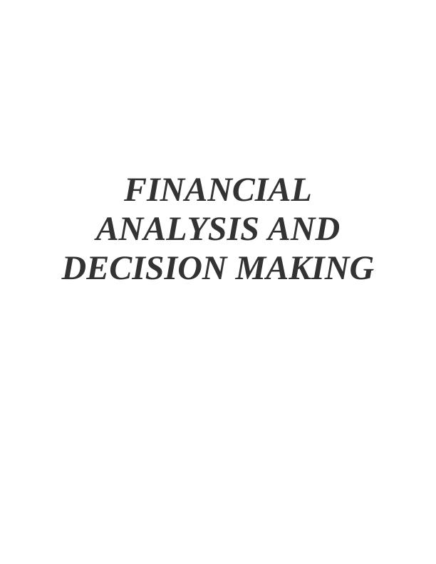 Financial Analysis Appraisal and Decision Making_1