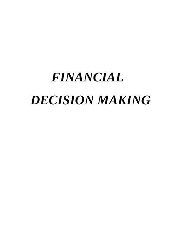 Financial Decision Making: Importance, Tasks, Ratios and Interpretation_1