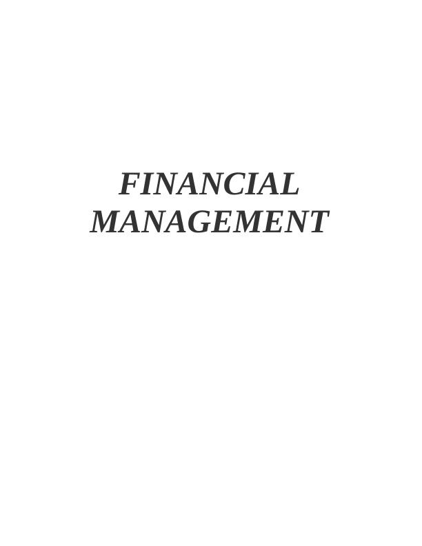 Financial Management: Investment Appraisal Techniques and Valuation Models_1