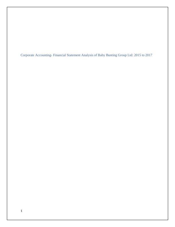 Corporate Accounting- Financial Statement Analysis of Baby Bunting Group Ltd: 2015 to 2017_1
