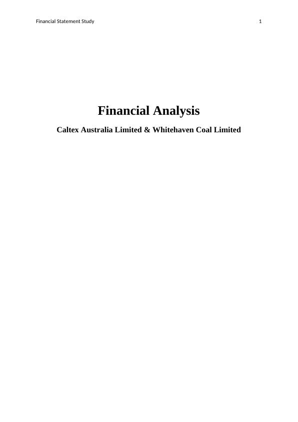Financial Statement Study - Caltex Australia & Whitehaven Coal Limited_1