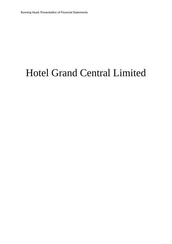 Presentation of Financial Statements for Hotel Grand Central Limited_1