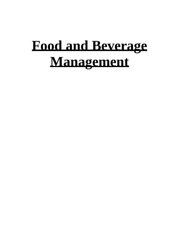 Food And Beverage Management: SOPs, Trends, Menu And Layout