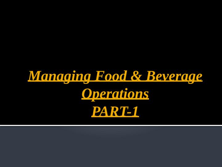 Managing Food & Beverage Operations: Types, Rating, Trends