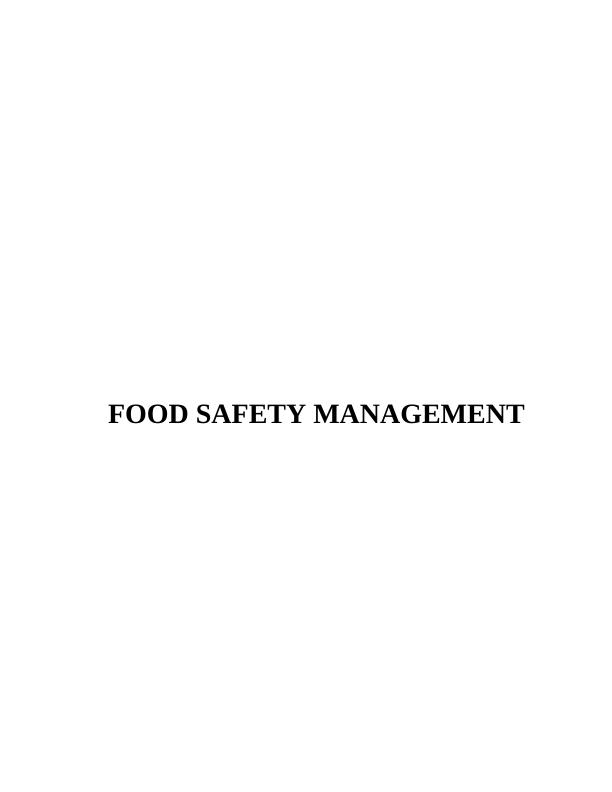 Food Safety Management: Assessment Practice and Management Alternatives