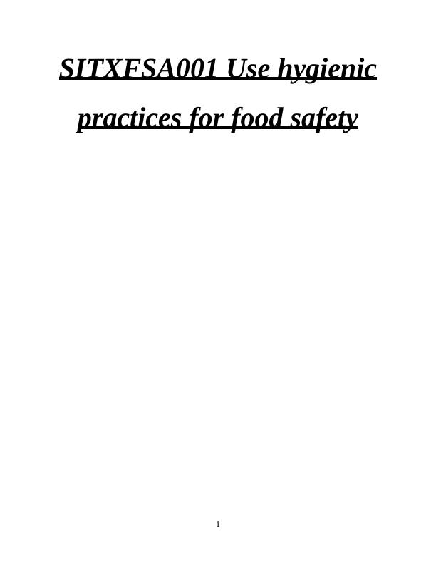 SITXFSA001 Use Hygienic Practices for Food Safety - Desklib