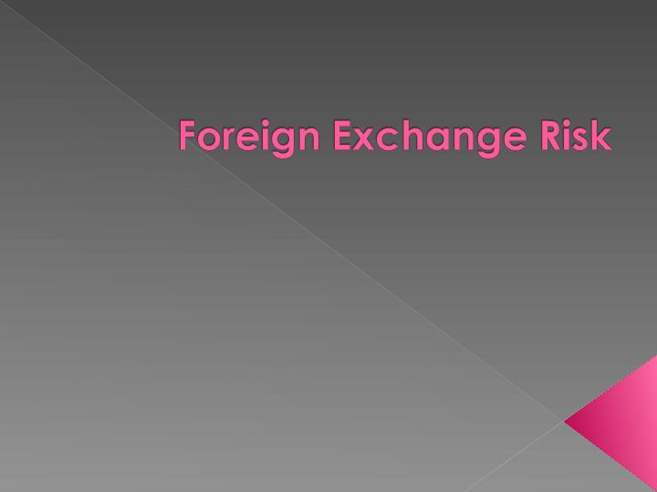 Foreign Exchange Risk and its Management in Business