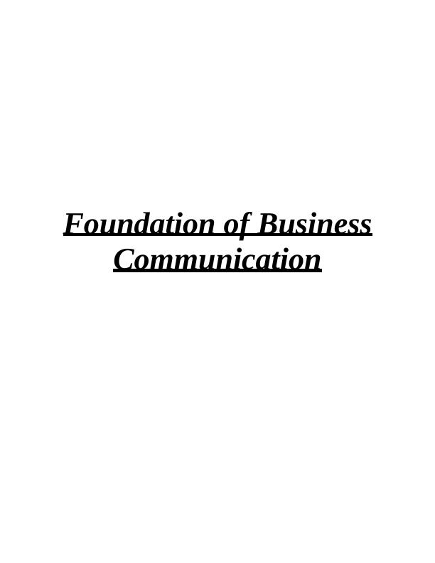 Foundations of Business Communication - Desklib