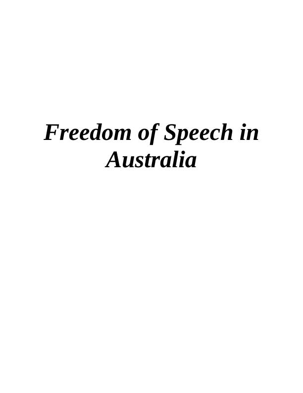 Freedom of Speech in Australia - Importance, Legal Issues, and Relevance_1