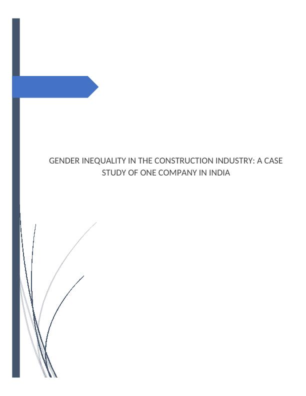 Gender Inequality in the Construction Industry: A Case Study of One Company in India_1