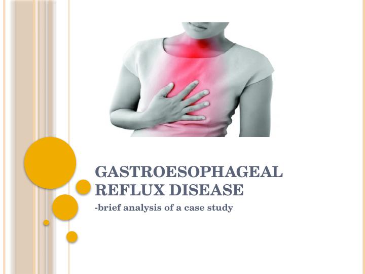 case study 25 gastroesophageal reflux disease