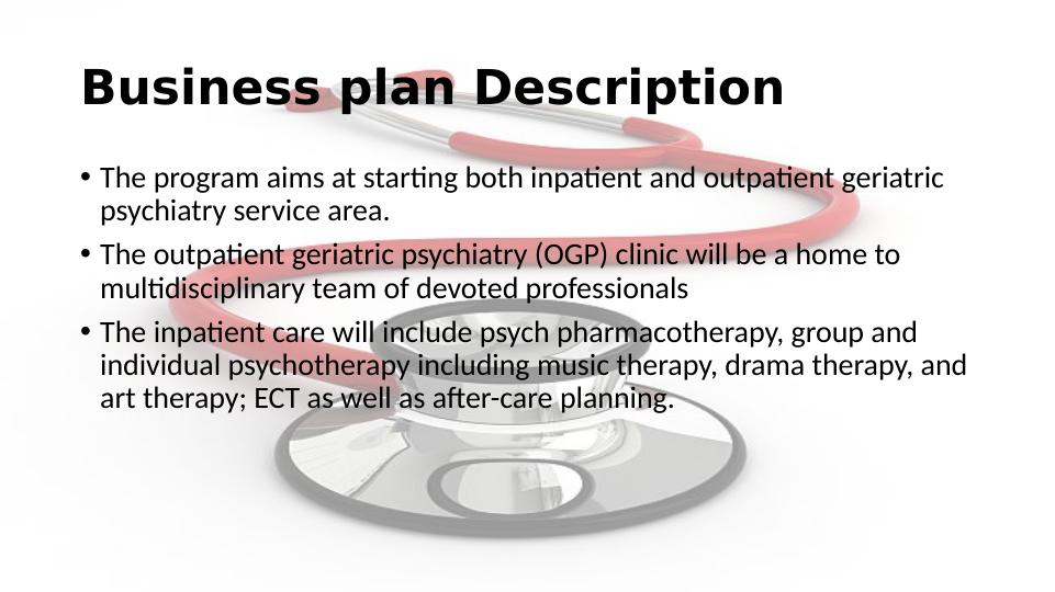 Starting Inpatient and Outpatient Geriatric Psychiatry Services - Business Plan_2