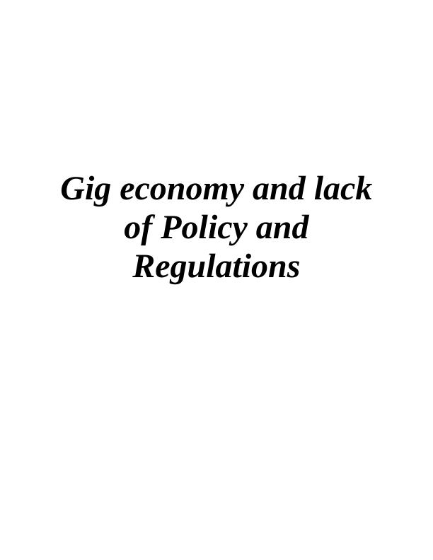 Gig Economy and Lack of Policy and Regulations_1