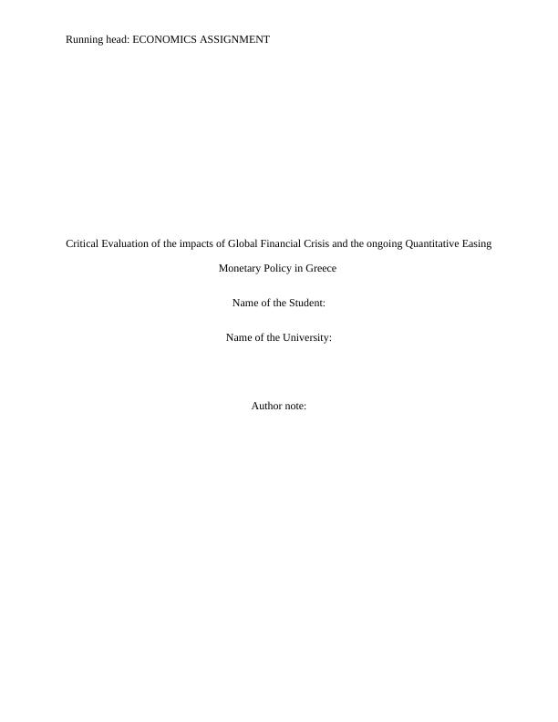Critical Evaluation of the impacts of Global Financial Crisis and the ongoing Quantitative Easing Monetary Policy in Greece_1