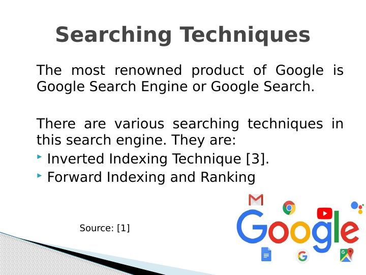 Google Search Engine: Techniques, Popularity and Future