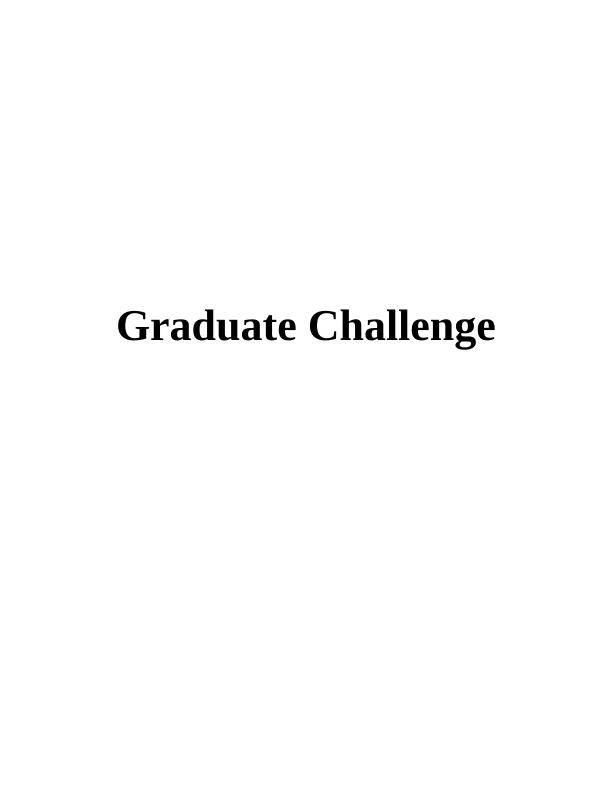 Evaluation of Skills and Values in Graduate Challenges - Desklib_1