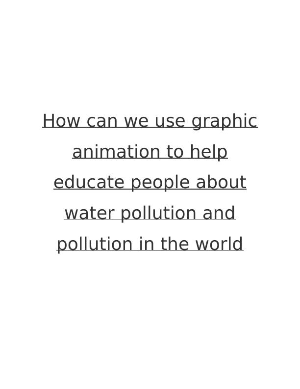 Using Graphic Animation to Educate People about Water and Environmental Pollution_1
