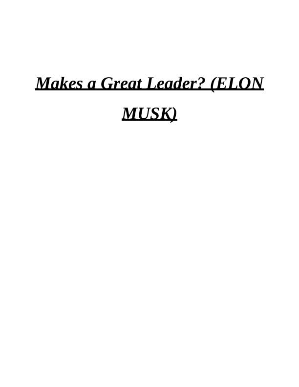 What Makes a Great Leader? (Elon Musk)_1