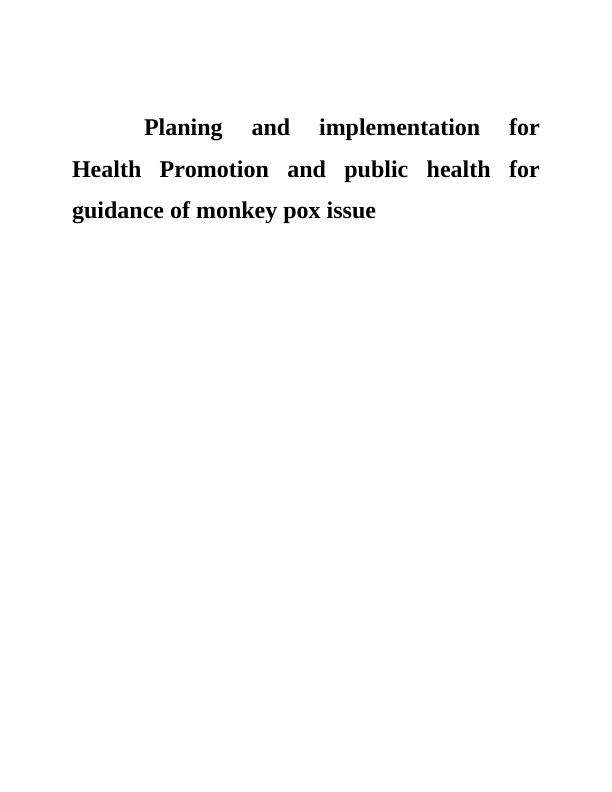Planning and Implementation for Health Promotion and Public Health: Guidance for Monkeypox Issue_1