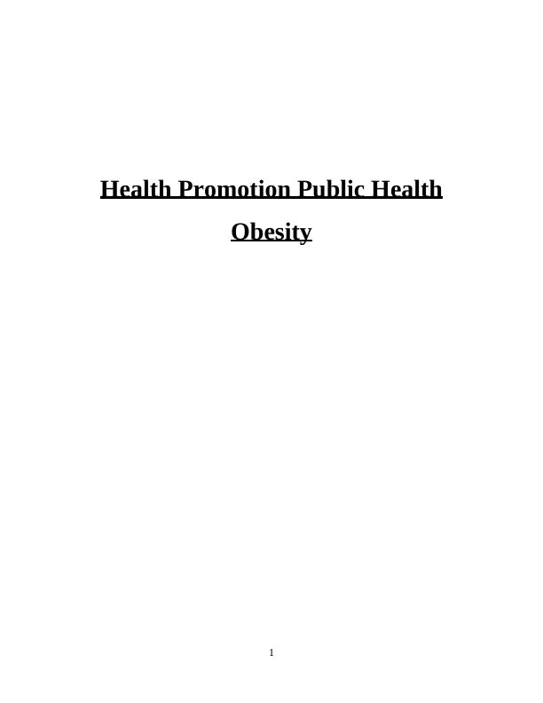 Health Promotion Public Health: Understanding and Preventing Obesity_1