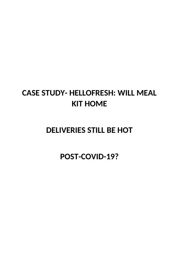 HelloFresh Meal Kit Home Deliveries PostCOVID19