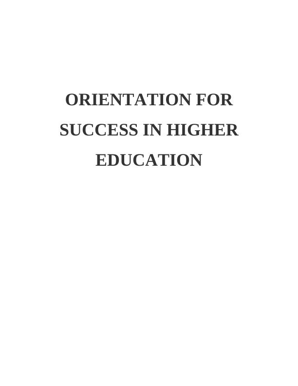 Orientation for Success in Higher Education: Reflective Learning, Feedback, and Feed Forward_1