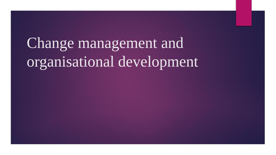 Organisational Development and Change Management A Case Study on Hilton