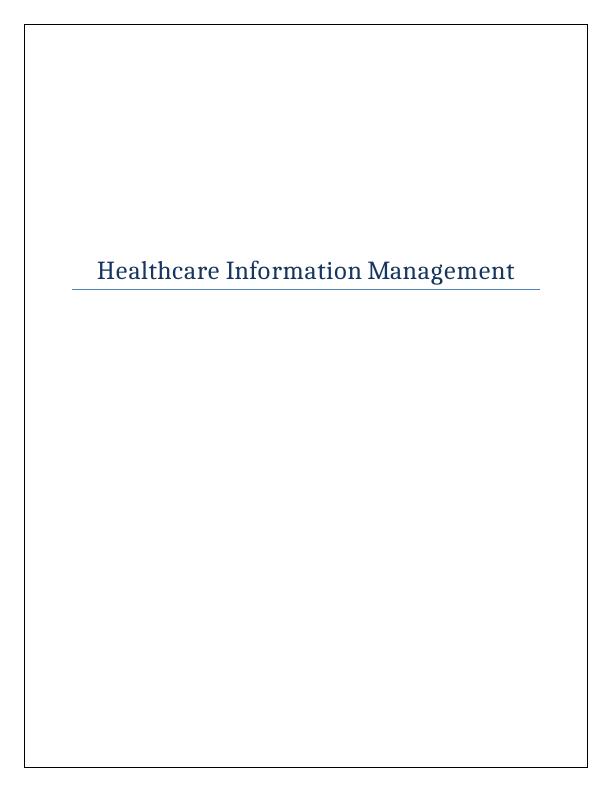 Analysis of HIPAA, Electronic Health Records and Quality Improvement Initiatives in Healthcare Information Management_1