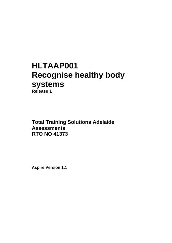 HLTAAP001 Recognise Healthy Body Systems - Assessments_1