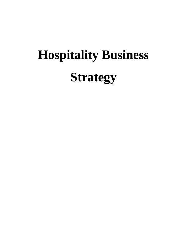 Hospitality Business Strategy Swot Pestle Vrio And Porters Five Forces Analysis