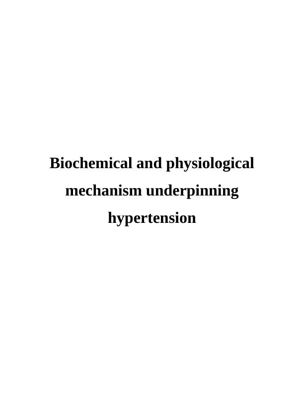 Biochemical and Physiological Mechanisms Underpinning Hypertension_1