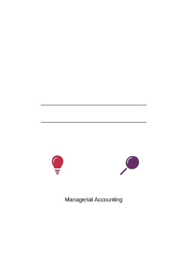 Managerial Accounting Assignment: What is the primary goal of managerial accounting?_2