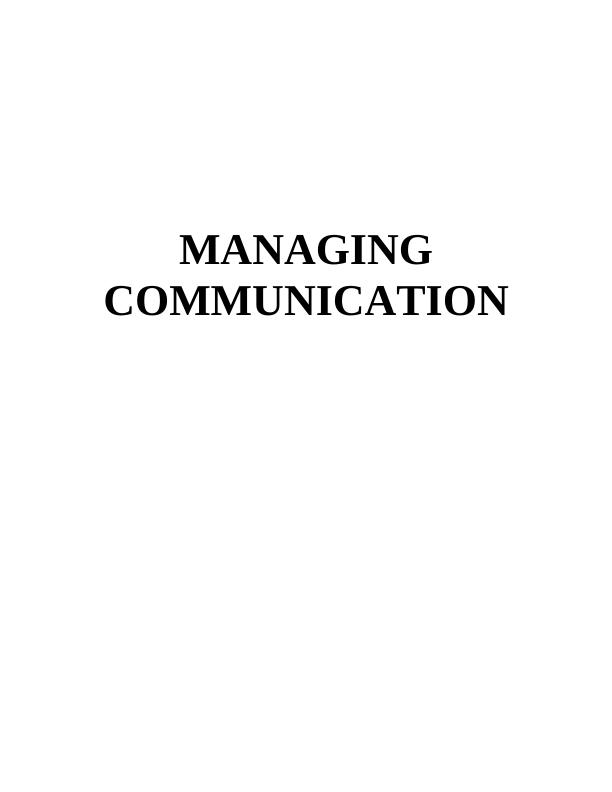 MANAGING COMPUNICATION TABLE OF CONTENTS Introduction 3 Task 13_1