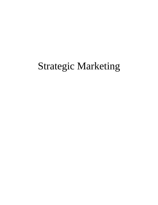 Solved: Assignment on Strategic Marketing management_1