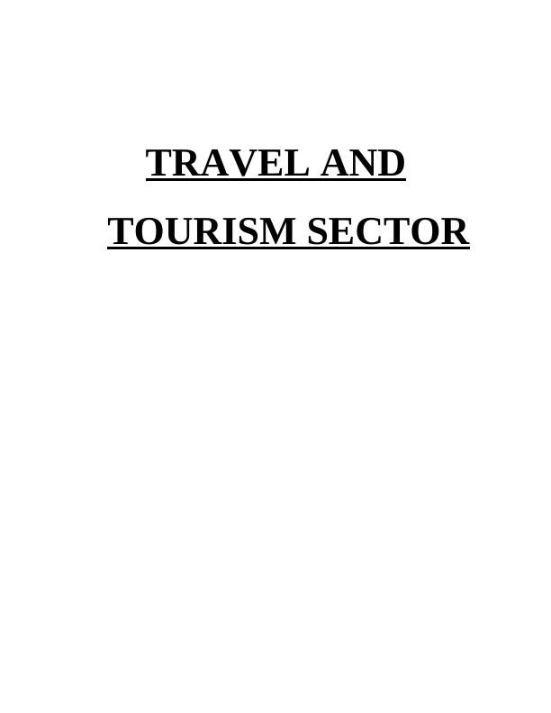 Assignment on Travel and Tourism Sector Developments_1